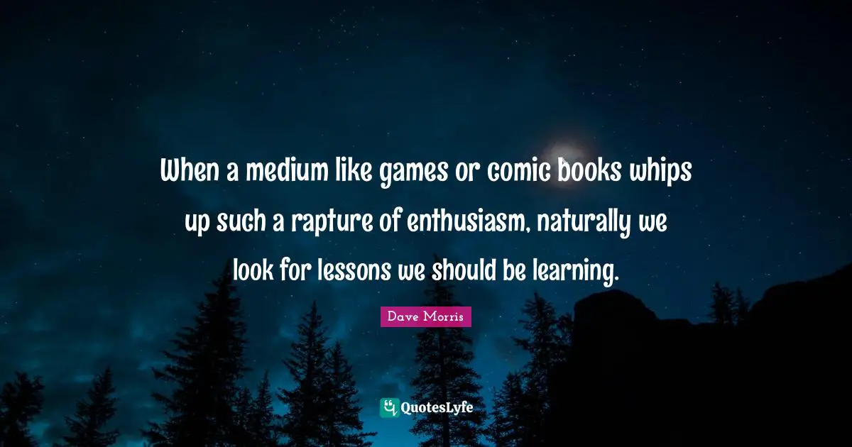 When a medium like games or comic books whips up such a rapture of enthusiasm, naturally we look for lessons we should be learning.