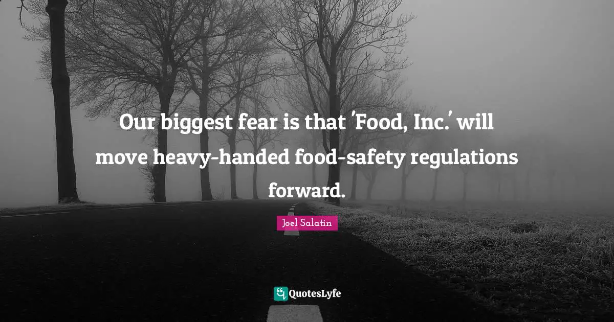 Our biggest fear is that 'Food, Inc.' will move heavy-handed food-safety regulations forward.