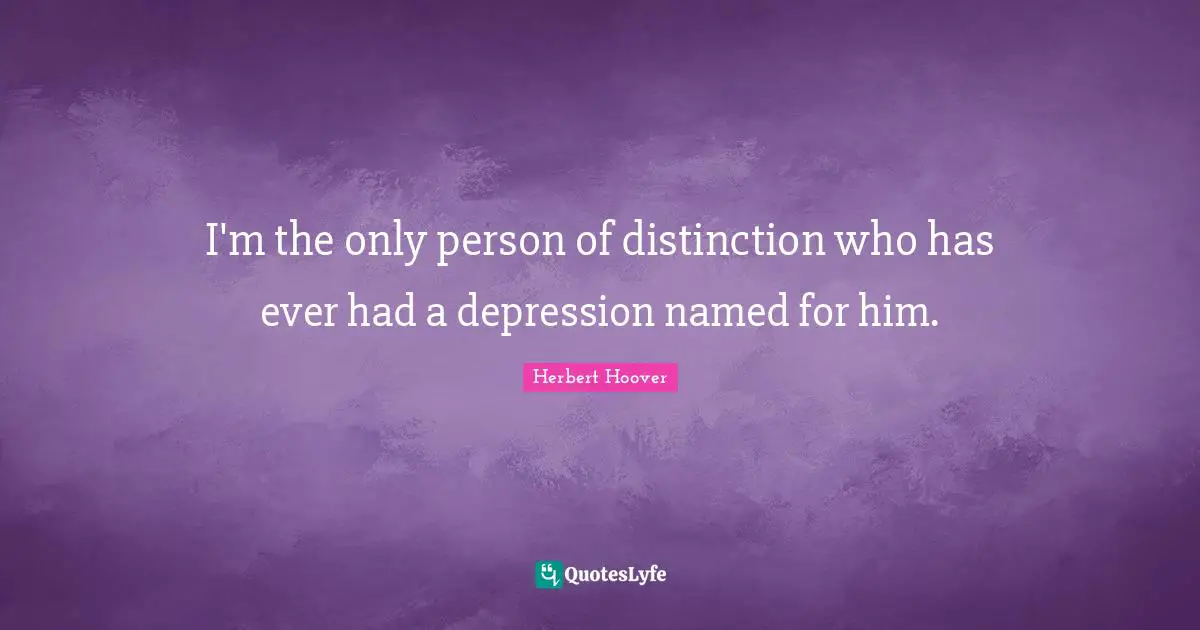 I'm the only person of distinction who has ever had a depression named for him.