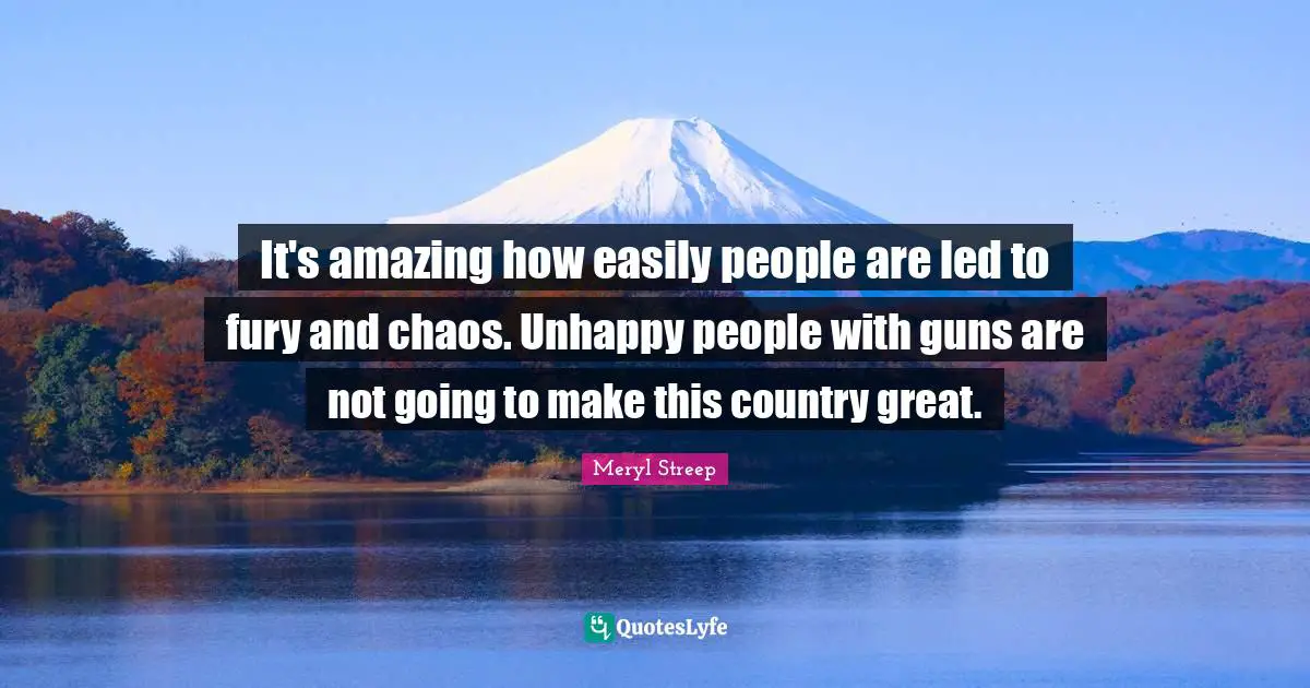 It's amazing how easily people are led to fury and chaos. Unhappy people with guns are not going to make this country great.