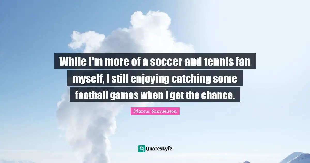 While I'm more of a soccer and tennis fan myself, I still enjoying catching some football games when I get the chance.