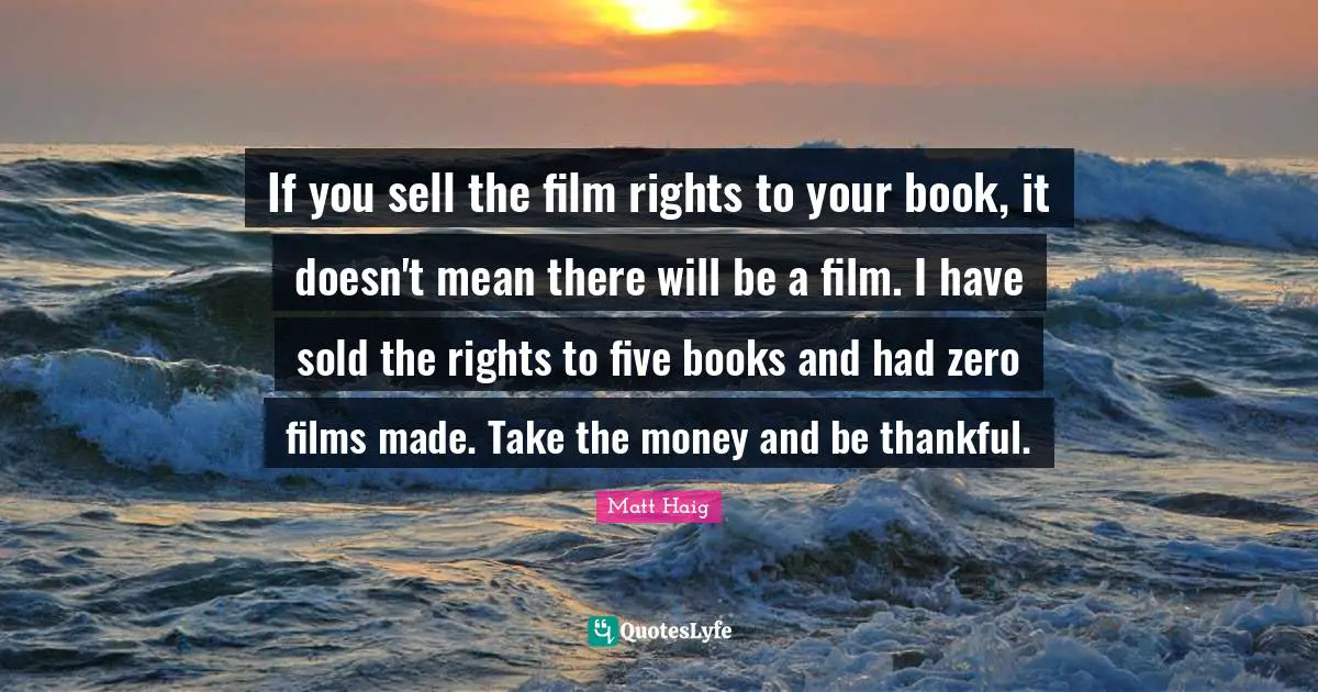 If you sell the film rights to your book, it doesn't mean there will be a film. I have sold the rights to five books and had zero films made. Take the money and be thankful.
