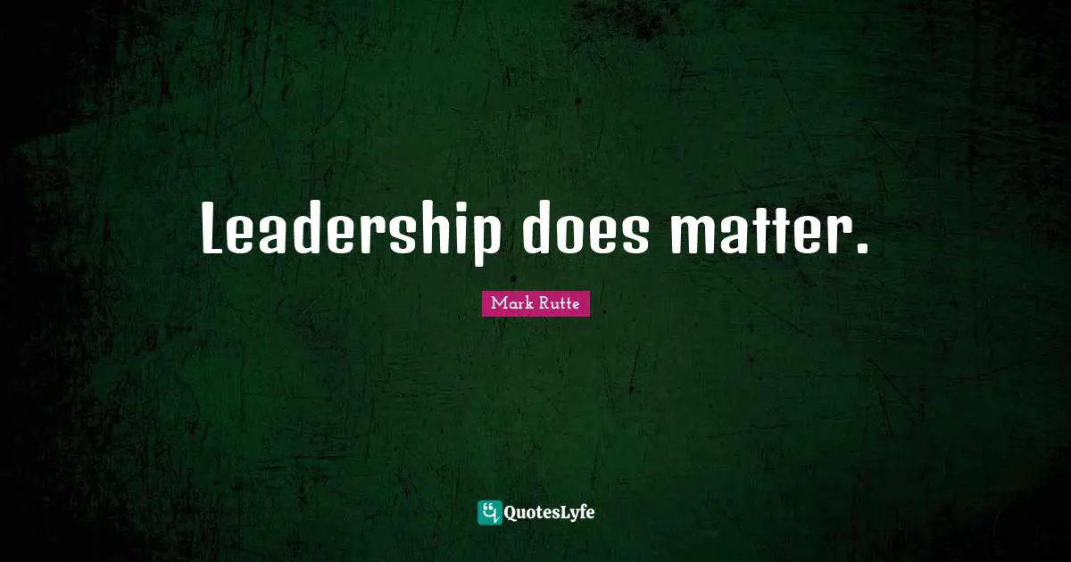 Leadership does matter.