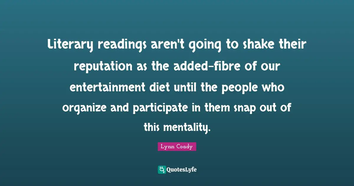 Literary readings aren't going to shake their reputation as the added-fibre of our entertainment diet until the people who organize and participate in them snap out of this mentality.