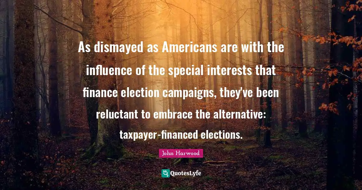 As dismayed as Americans are with the influence of the special interests that finance election campaigns, they've been reluctant to embrace the alternative: taxpayer-financed elections.