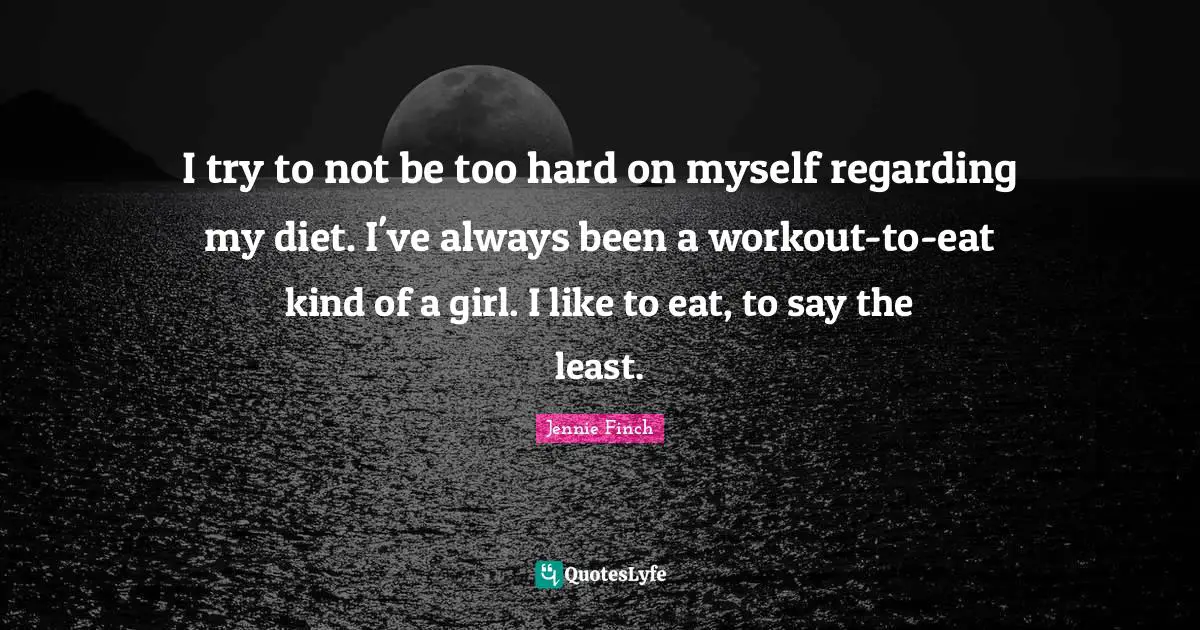I try to not be too hard on myself regarding my diet. I've always been a workout-to-eat kind of a girl. I like to eat, to say the least.