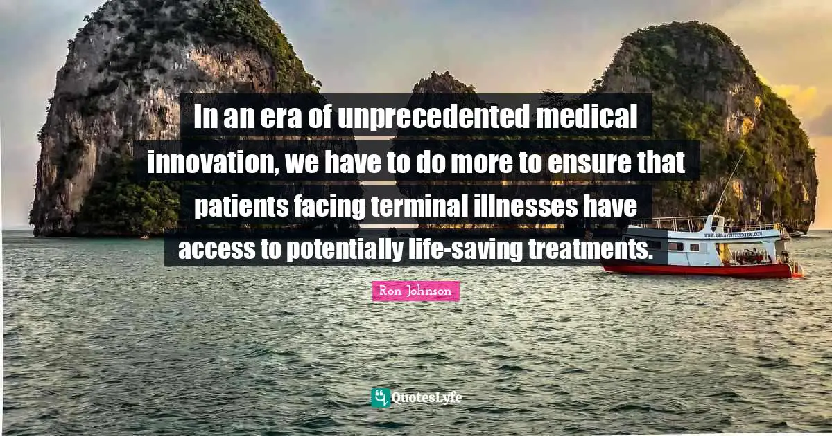 In an era of unprecedented medical innovation, we have to do more to ensure that patients facing terminal illnesses have access to potentially life-saving treatments.