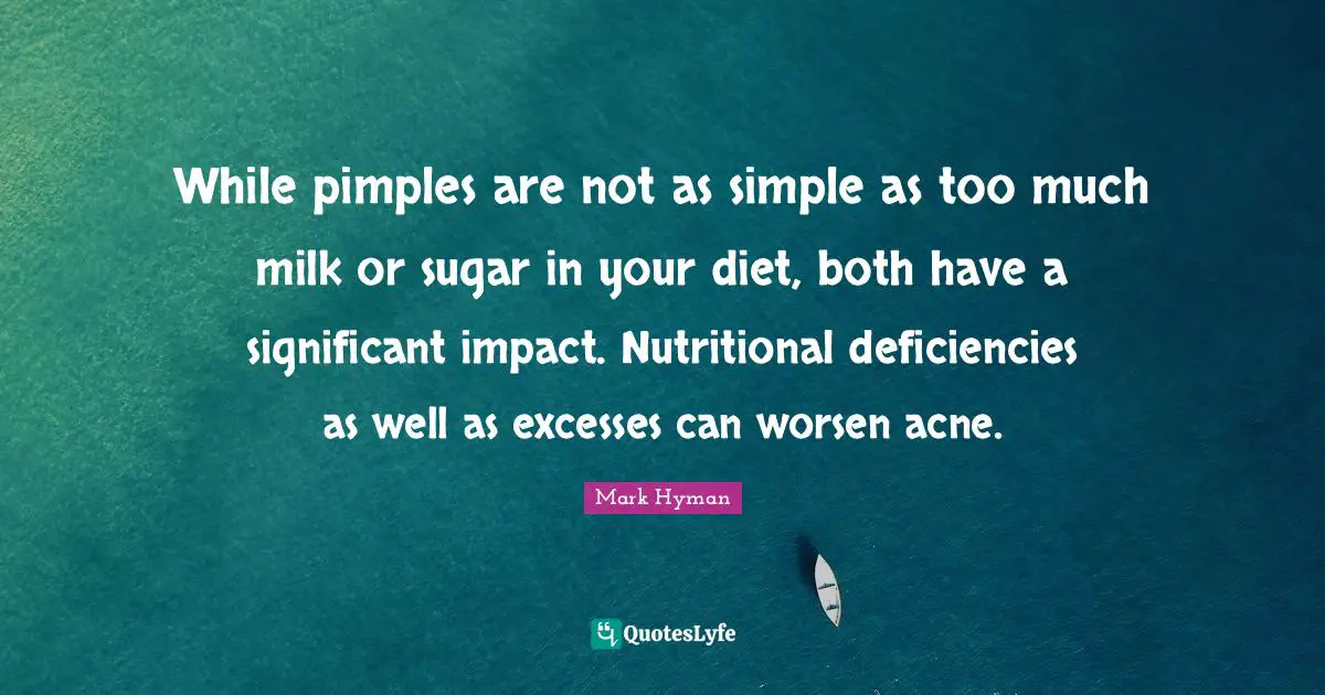 While pimples are not as simple as too much milk or sugar in your diet, both have a significant impact. Nutritional deficiencies as well as excesses can worsen acne.