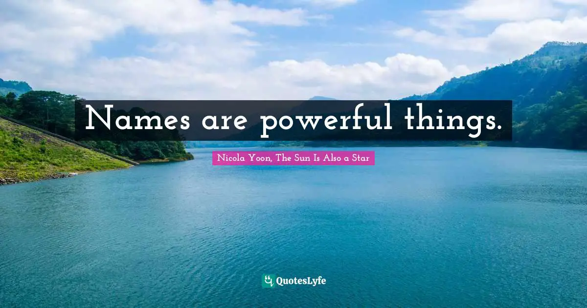 Names are powerful things.