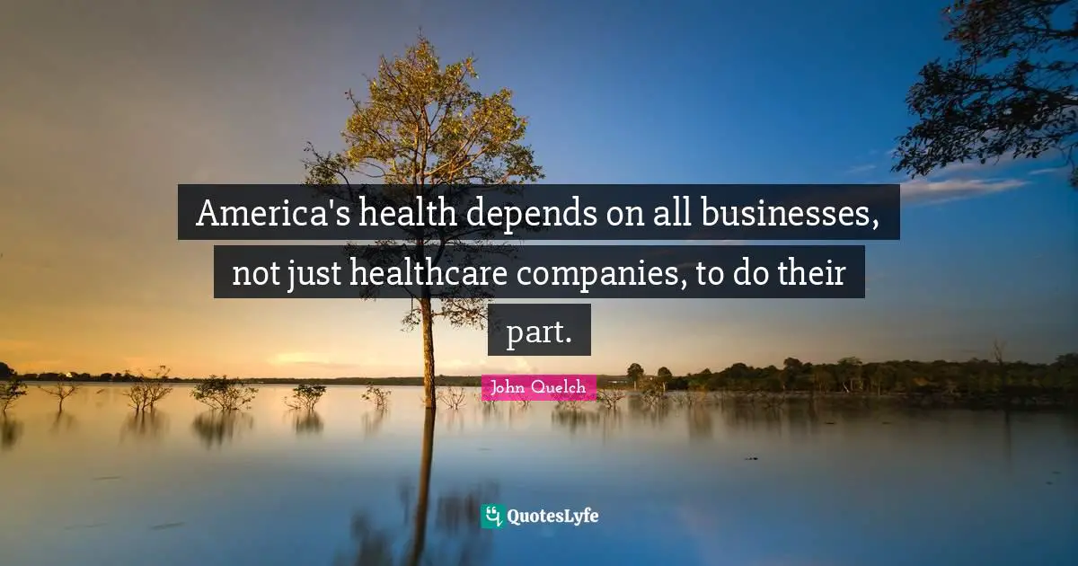 America's health depends on all businesses, not just healthcare companies, to do their part.
