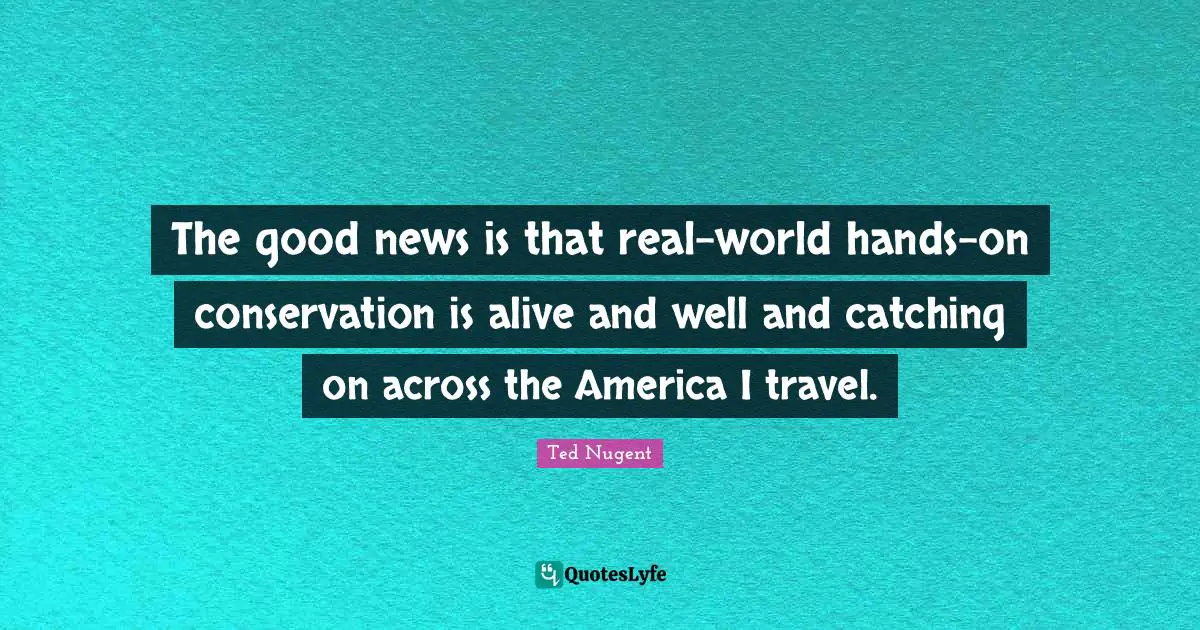 The good news is that real-world hands-on conservation is alive and well and catching on across the America I travel.