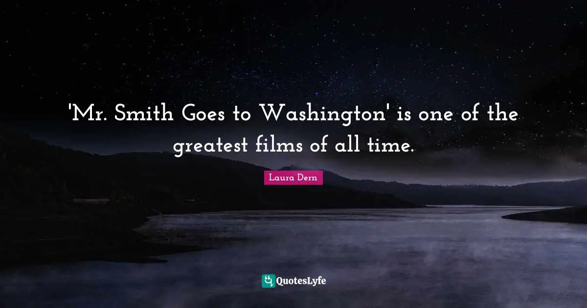 'Mr. Smith Goes to Washington' is one of the greatest films of all time.