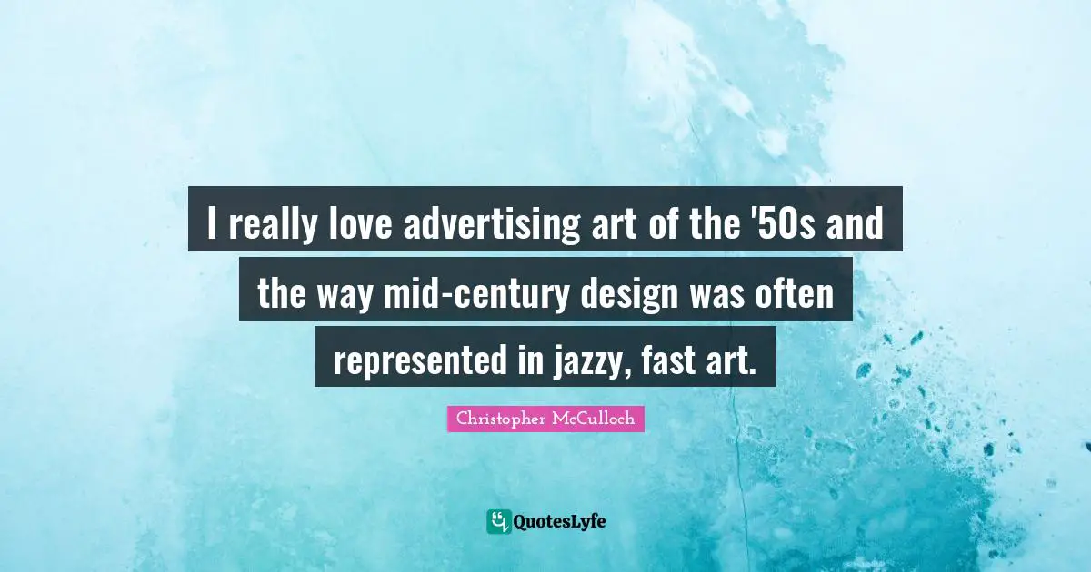 I really love advertising art of the '50s and the way mid-century design was often represented in jazzy, fast art.