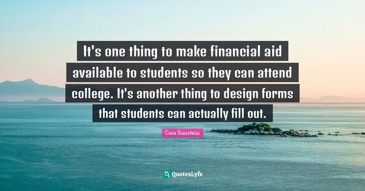 It's one thing to make financial aid available to students so they can attend college. It's another thing to design forms that students can actually fill out.
