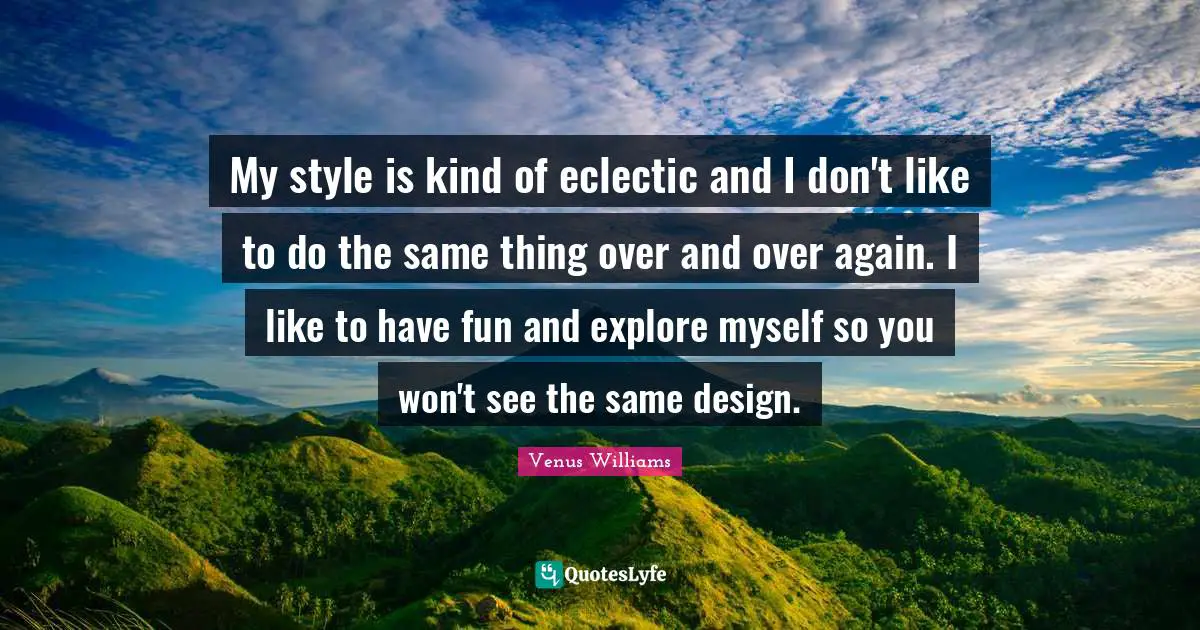 My style is kind of eclectic and I don't like to do the same thing over and over again. I like to have fun and explore myself so you won't see the same design.