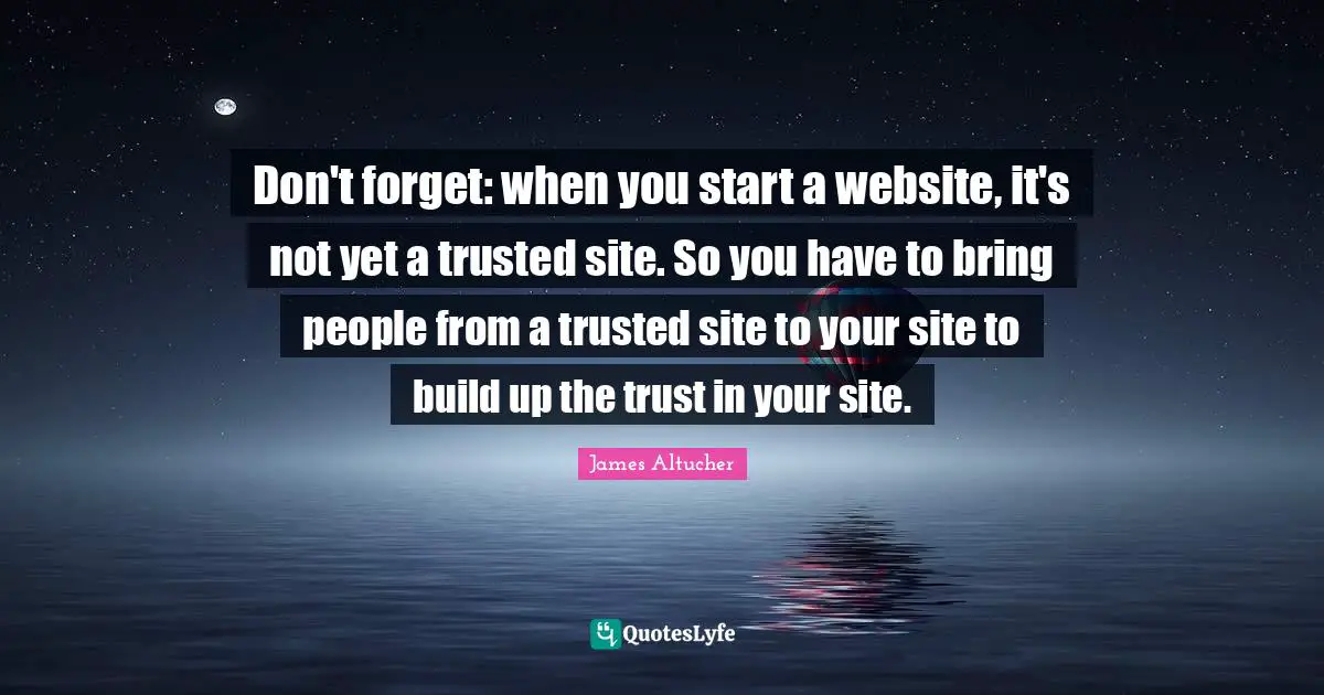 Don't forget: when you start a website, it's not yet a trusted site. So you have to bring people from a trusted site to your site to build up the trust in your site.