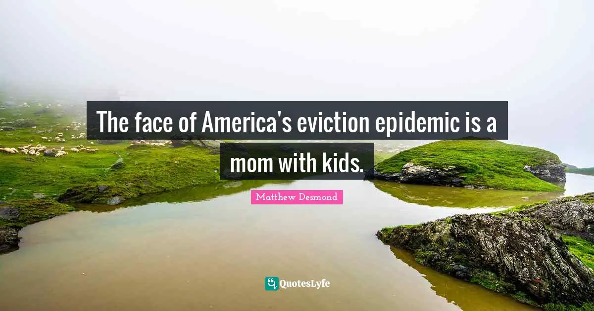 The face of America's eviction epidemic is a mom with kids.