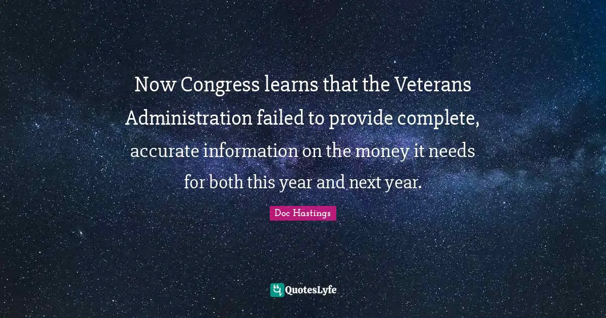 Now Congress learns that the Veterans Administration failed to provide complete, accurate information on the money it needs for both this year and next year.