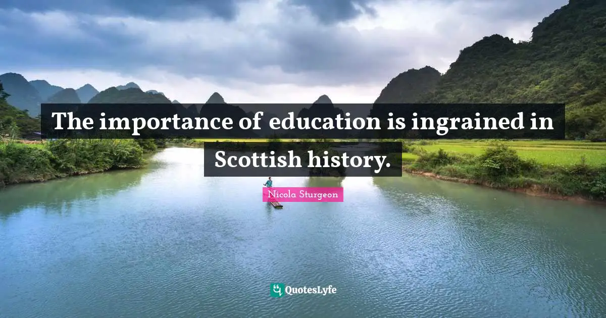 The importance of education is ingrained in Scottish history.
