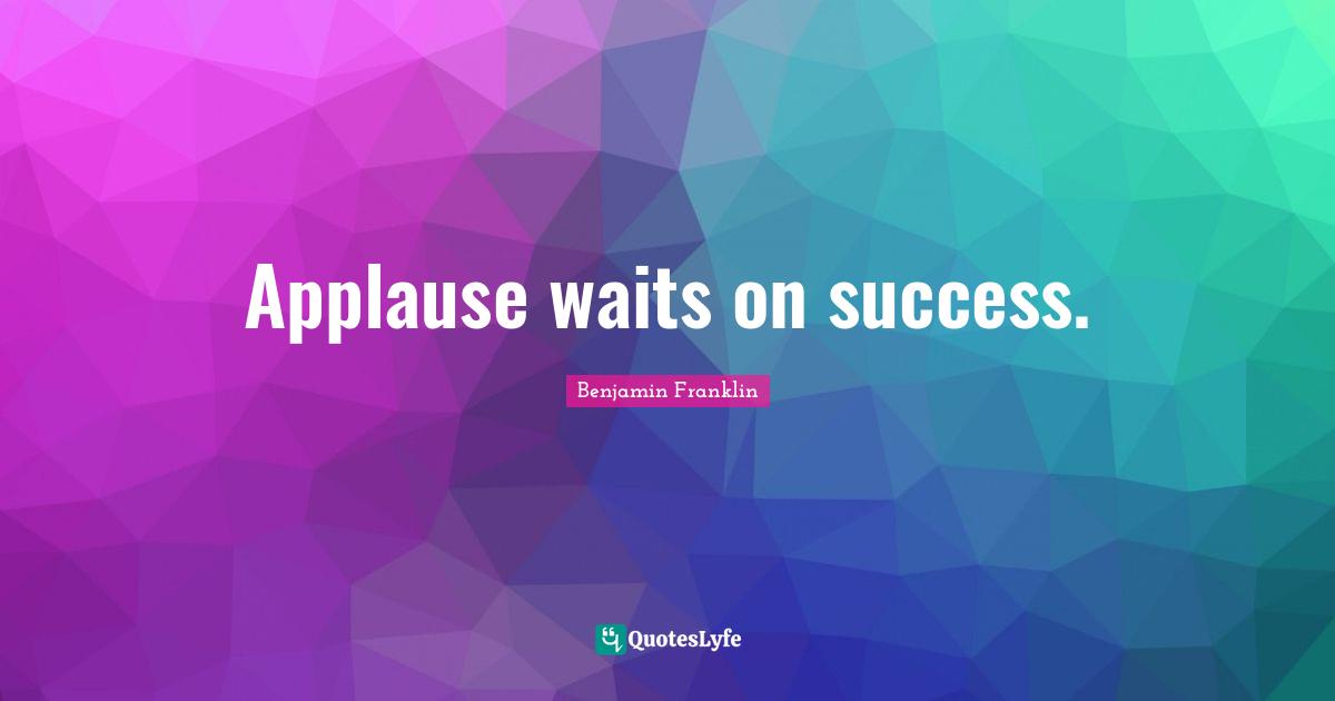 Applause waits on success.
