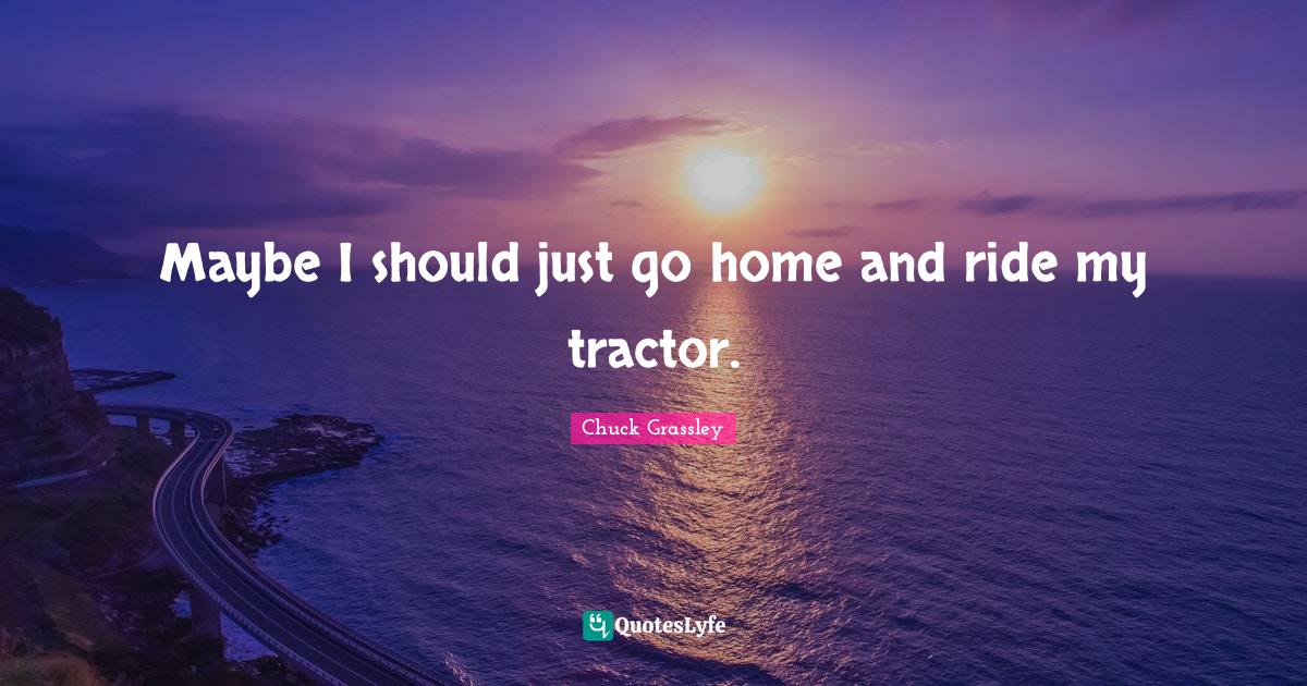 Best Tractor Quotes with images to share and download for free at