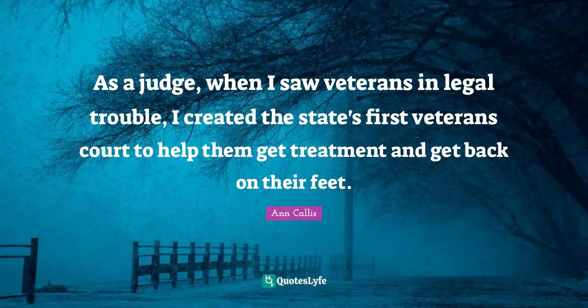 As a judge, when I saw veterans in legal trouble, I created the state's first veterans court to help them get treatment and get back on their feet.
