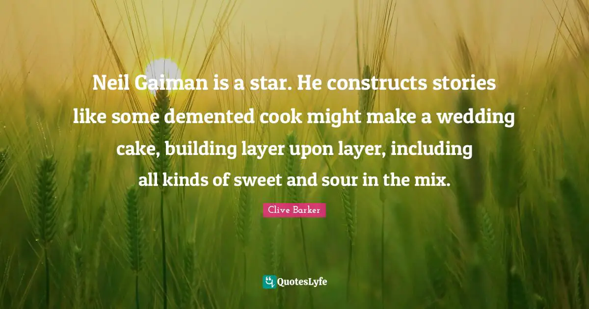 Neil Gaiman is a star. He constructs stories like some demented cook might make a wedding cake, building layer upon layer, including all kinds of sweet and sour in the mix.