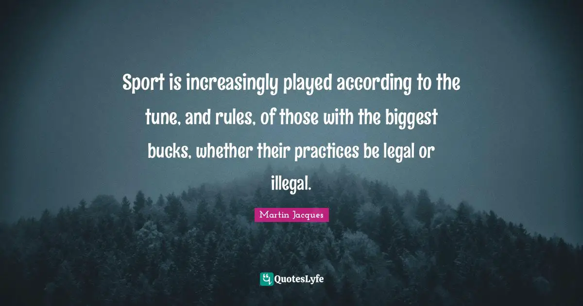 Sport is increasingly played according to the tune, and rules, of those with the biggest bucks, whether their practices be legal or illegal.