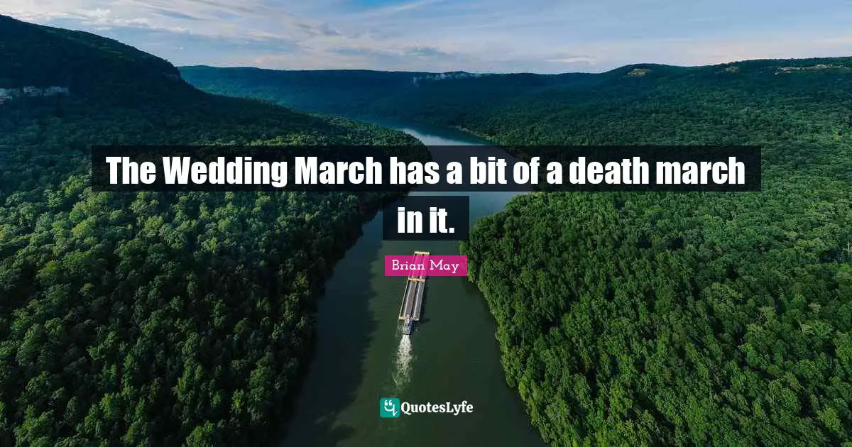 The Wedding March has a bit of a death march in it.