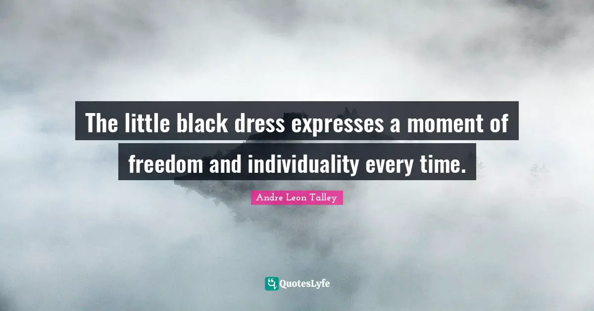 The little black dress expresses a moment of freedom and individuality every time.