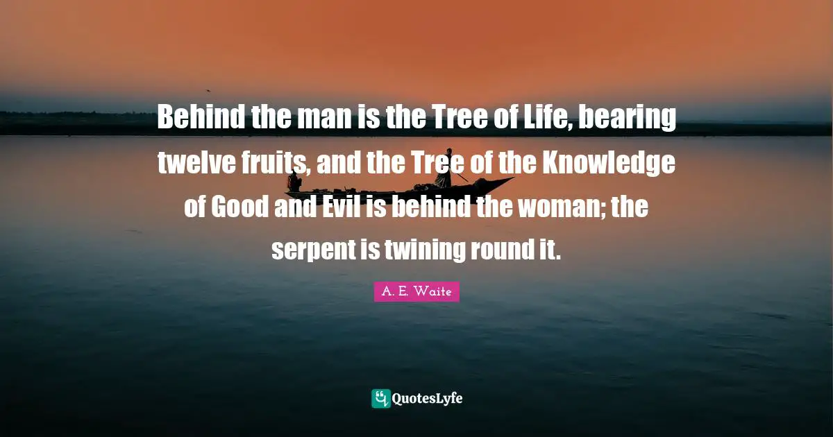 Behind the man is the Tree of Life, bearing twelve fruits, and the Tree of the Knowledge of Good and Evil is behind the woman; the serpent is twining round it.