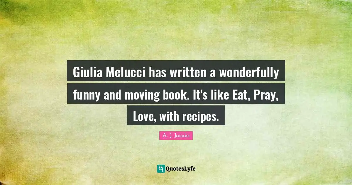 Giulia Melucci has written a wonderfully funny and moving book. It's like Eat, Pray, Love, with recipes.