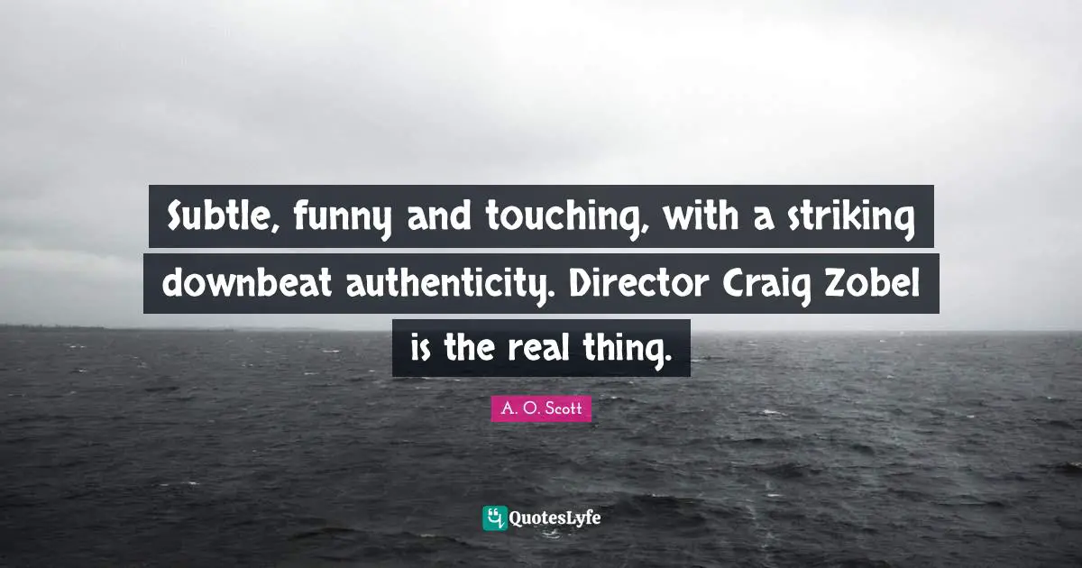 Subtle, funny and touching, with a striking downbeat authenticity. Director Craig Zobel is the real thing.