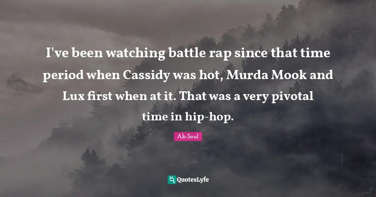 I've been watching battle rap since that time period when Cassidy was hot, Murda Mook and Lux first when at it. That was a very pivotal time in hip-hop.