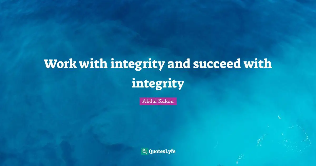 Work with integrity and succeed with integrity