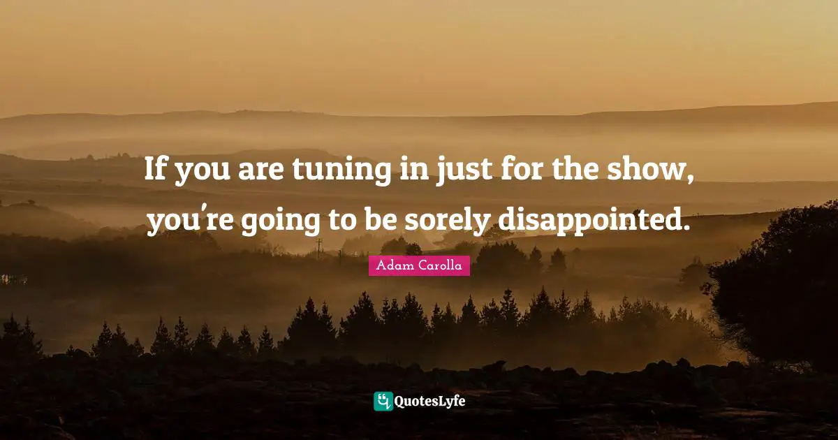 If you are tuning in just for the show, you're going to be sorely disappointed.