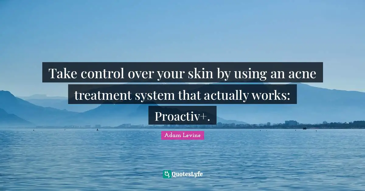 Take control over your skin by using an acne treatment system that actually works: Proactiv+.