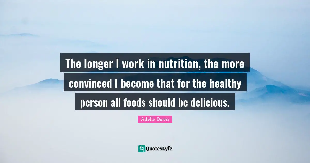 The longer I work in nutrition, the more convinced I become that for the healthy person all foods should be delicious.