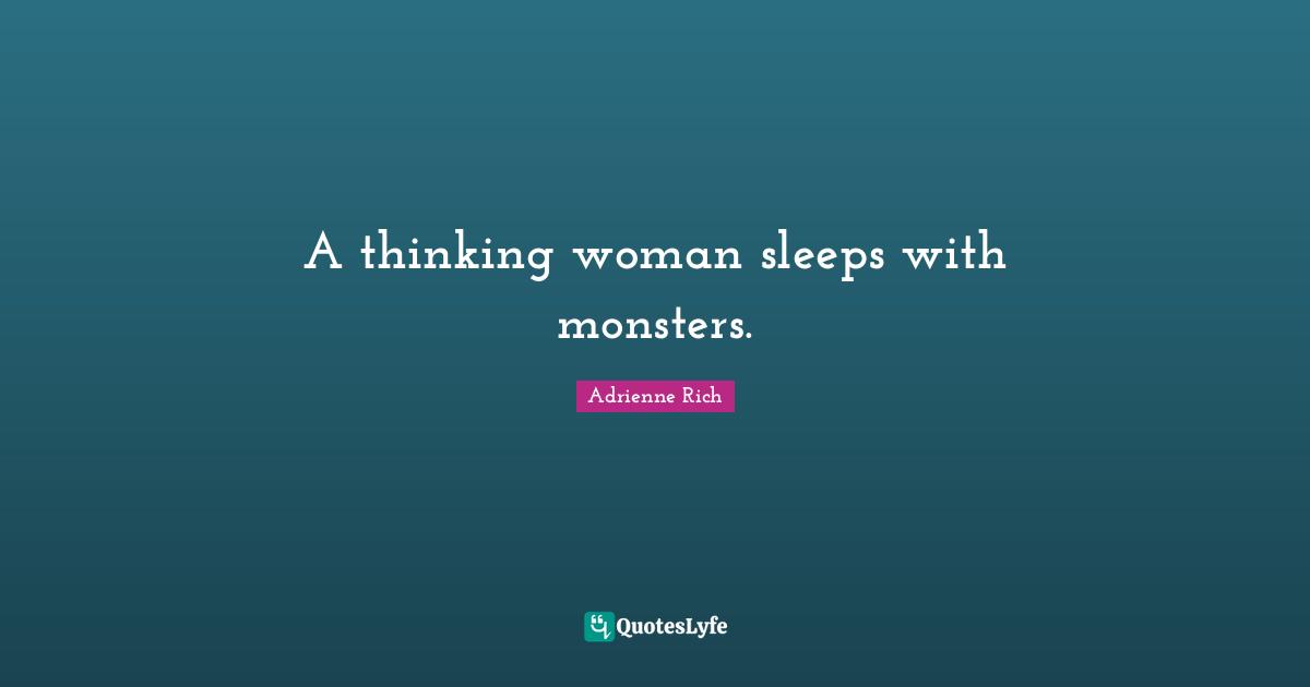 A thinking woman sleeps with monsters.