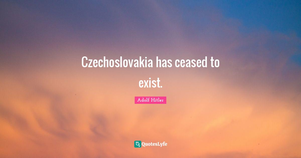 Czechoslovakia has ceased to exist.