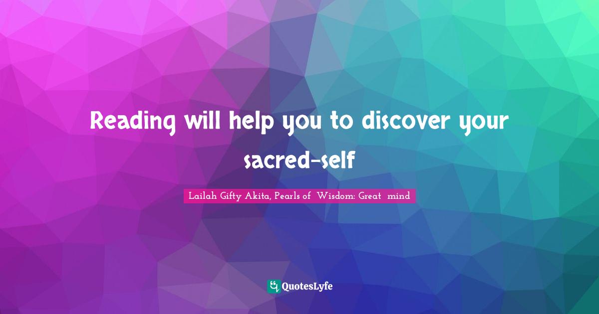 Reading will help you to discover your sacred-self