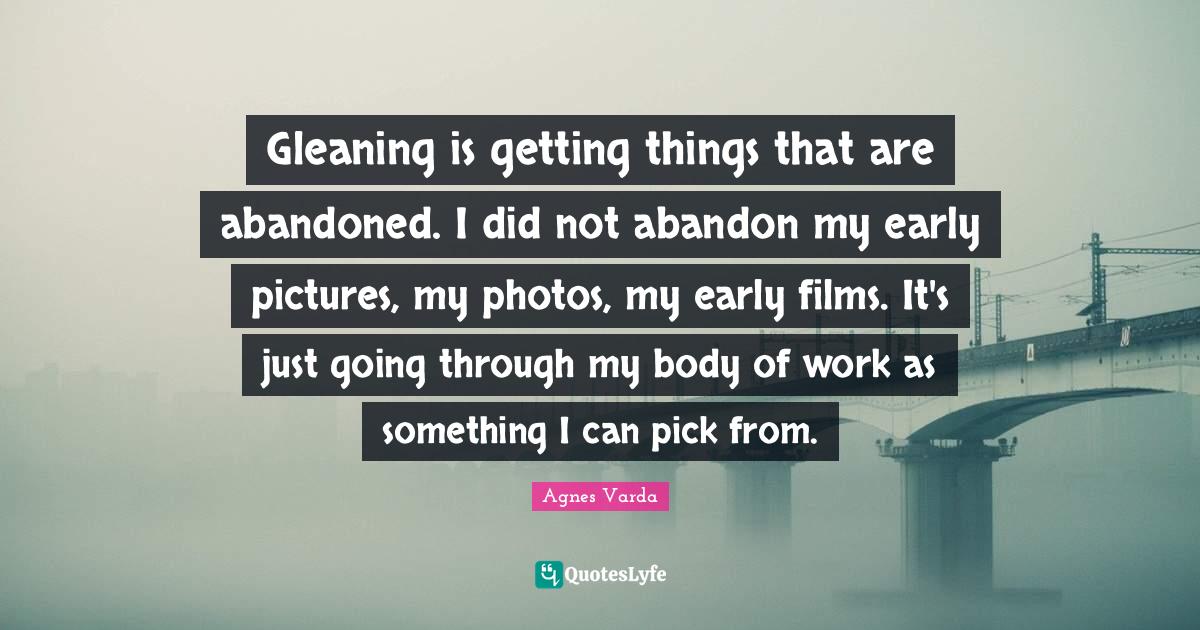 Gleaning is getting things that are abandoned. I did not abandon my ea