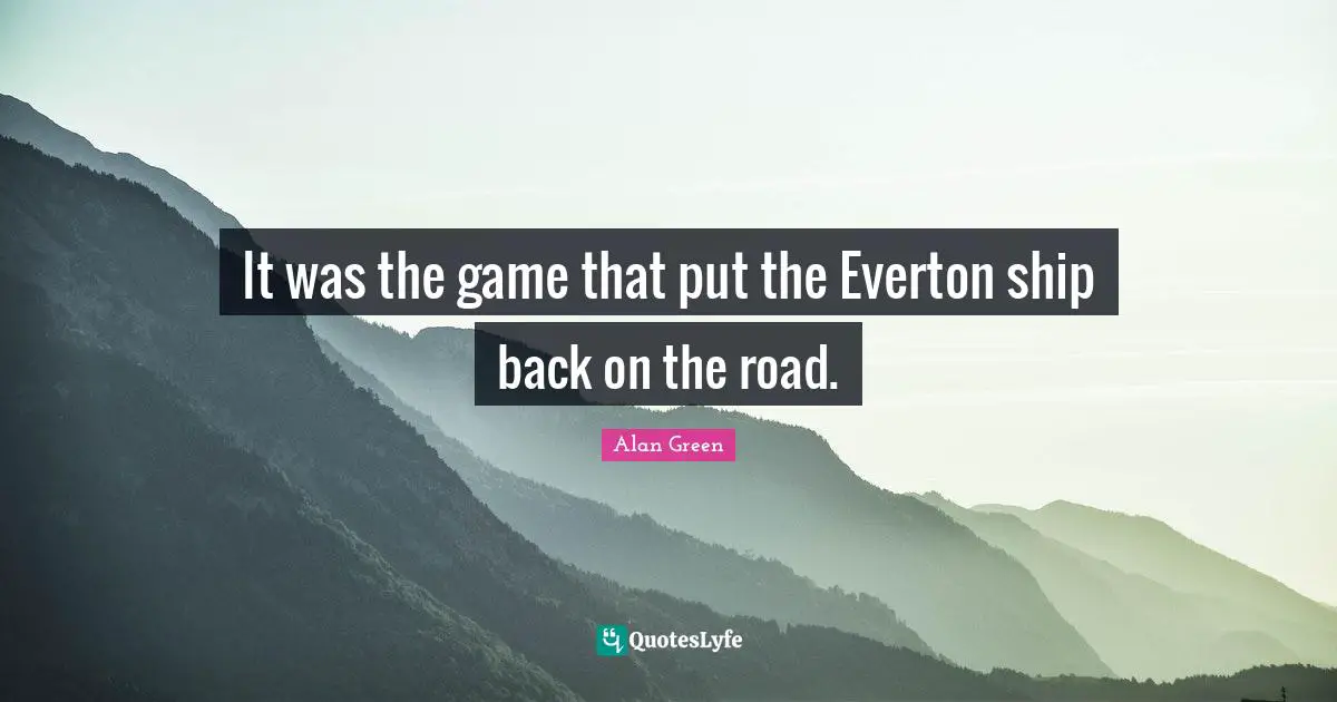 It was the game that put the Everton ship back on the road.