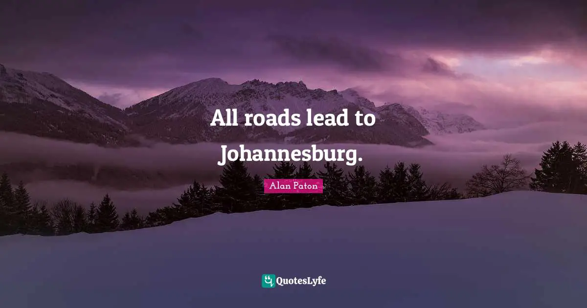 All roads lead to Johannesburg.