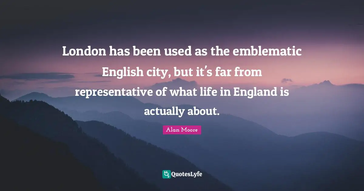 London has been used as the emblematic English city, but it's far from representative of what life in England is actually about.