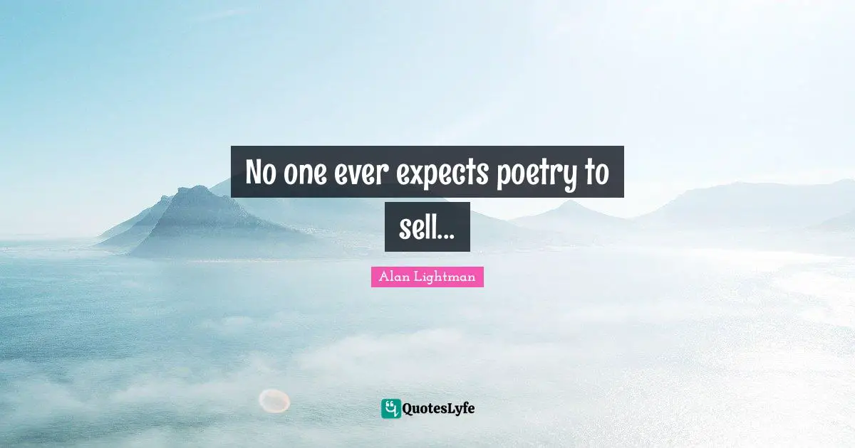 No one ever expects poetry to sell...