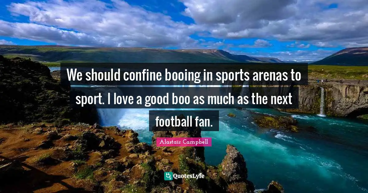 We should confine booing in sports arenas to sport. I love a good boo as much as the next football fan.