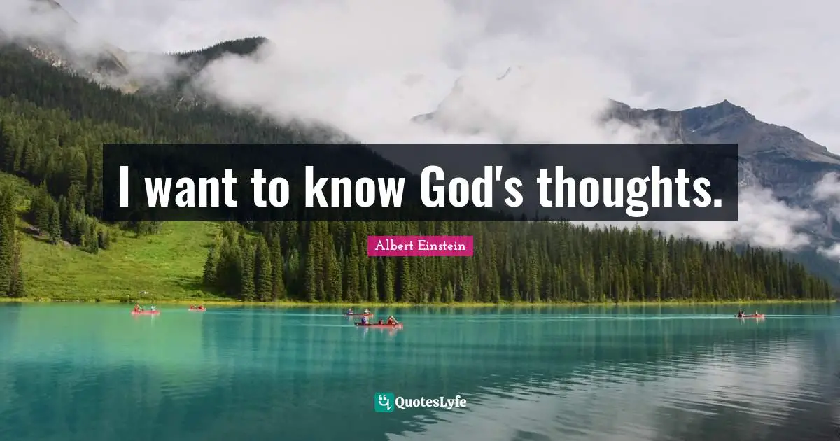 I want to know God's thoughts.