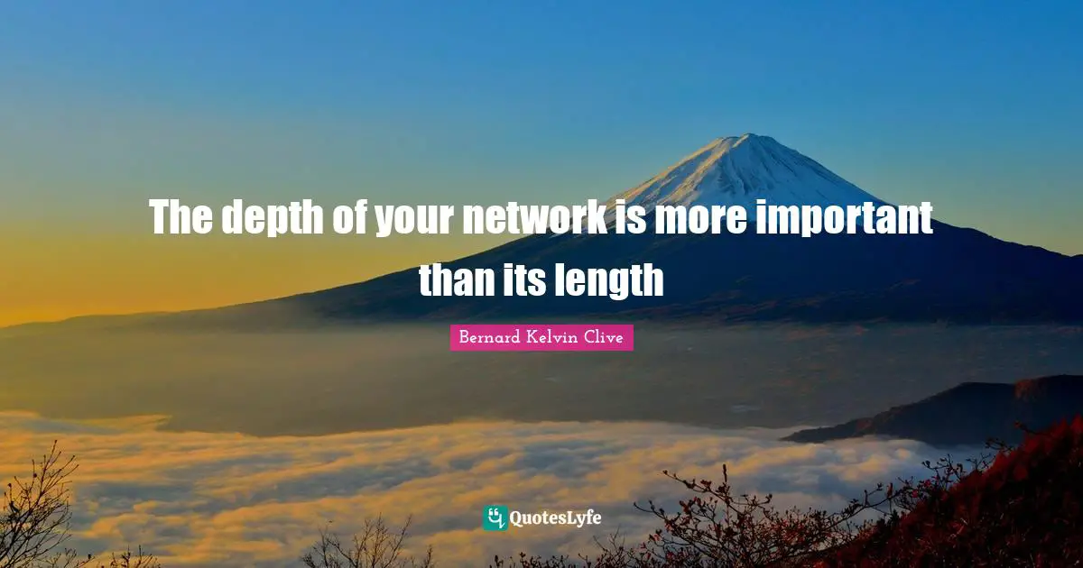 The depth of your network is more important than its length
