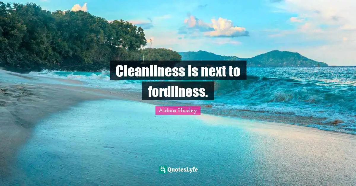 Cleanliness is next to fordliness.